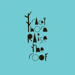 Raise the Roof (Cagedbaby Dub) [Edit] - Single - Tracey Thorn