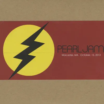 Worcester, MA 15-October-2013 (Live) - Pearl Jam