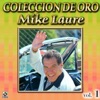 Mike Laure Coleccion De Oro, Vol. 1 - Tiburon A La Vista