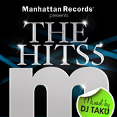 Manhattan Records Presents "The Hits" Vol.5 (mixed by DJ TAKU) - Various Artists