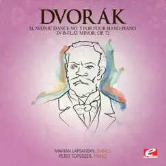 Dvořák: Slavonic Dance No. 5 for Four Hand Piano in B-Flat Minor, Op. 72 (Remastered) - Single by Marian Lapsansky & Peter Toperzer album reviews, ratings, credits