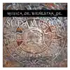 Música de Bienestar de Sudamérica album lyrics, reviews, download