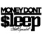 Money Don't Sleep - Gangsta L lyrics