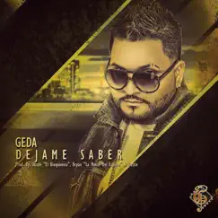 Déjame Saber - Single by Geda album reviews, ratings, credits
