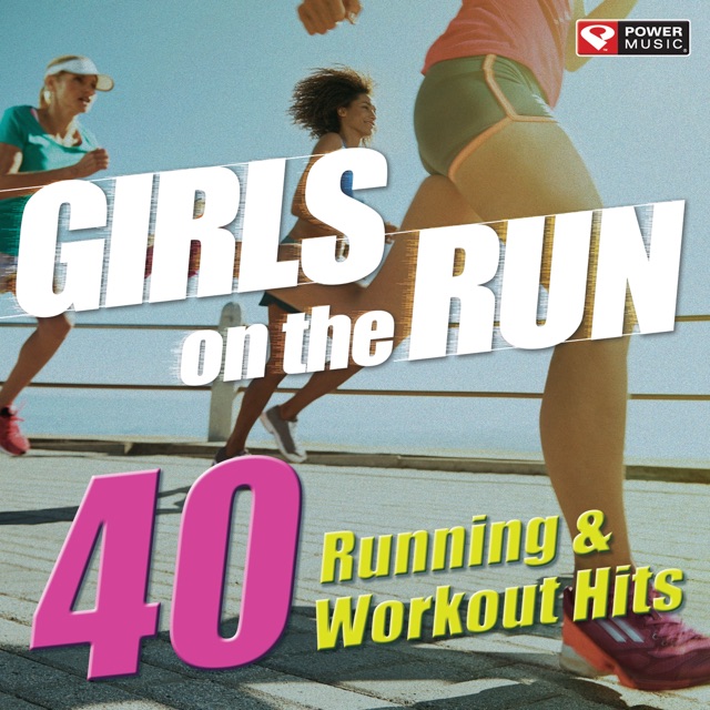 Power Music Workout Girls on the Run - 40 Running & Workout Hits (Unmixed Workout Music Ideal for Gym, Jogging, Running, Cycling, Cardio and Fitness) Album Cover