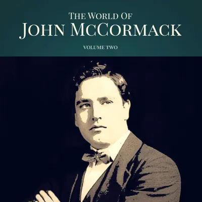 The World of John McCormack, Vol. 2 - John McCormack