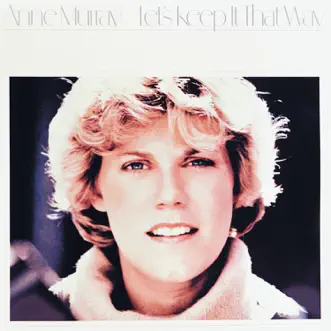 Let's Keep It That Way by Anne Murray album reviews, ratings, credits