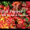 Hot Pepper - Single album lyrics, reviews, download