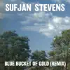 Blue Bucket of Gold (Remix) - Single album lyrics, reviews, download