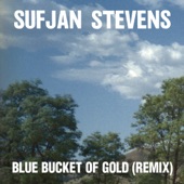 Sufjan Stevens - Blue Bucket of Gold