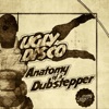 Anatomy of a Dubstepper - Single