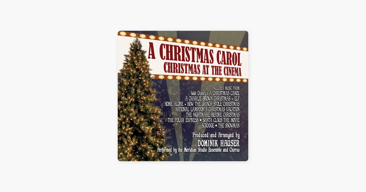 a christmas carol christmas at the cinema von various artists bei a christmas carol christmas at the cinema von various artists bei apple music