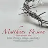 Stream & download Bach: Matthäus-Passion, BWV 244