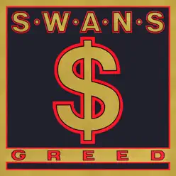 Greed / Time Is Money (Bastard) - Swans