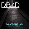 Something New (feat. Lore'l & B. Carden) - Single