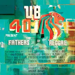 UB40 Present the Fathers of Reggae - Ub40
