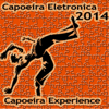 Capoeira Eletronica 2014 - Capoeira Experience