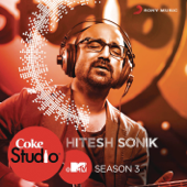 Coke Studio @ MTV Season 3: Episode 7 - Hitesh Sonik