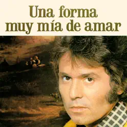 Una Forma Muy Mía de Amar - Raphael