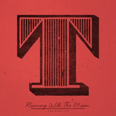 Running with the Moon - Single - The Blue Van