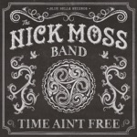 Nick Moss Band - (Big Mike's) Sweet Potato Pie