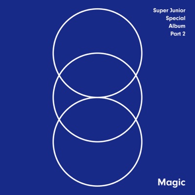 MAGIC – SUPER JUNIOR SPECIAL ALBUM, Pt. 2 - Super Junior