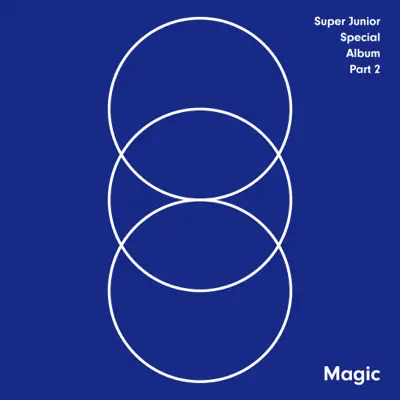 MAGIC – SUPER JUNIOR SPECIAL ALBUM, Pt. 2 - Super Junior