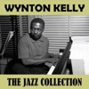 Wynton Kelly, Kenny Burrell, Paul Chambers & Philly Joe Jones - Fine and Dandy