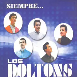 Siempre...Los Doltons - Los Doltons