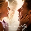 Fathers and Daughters (Original Motion Picture Soundtrack)