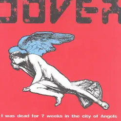 I Was Dead for 7 Weeks In the City of Angels - Dover