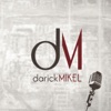 Darick Mikel - EP, 2013