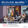 Écoute Audio - Les bobos. 1/2014: Französisch lernen Audio - Die Möchtegern-Boheme - Div.