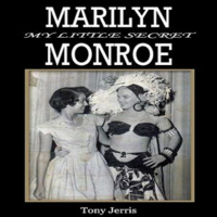 Tony Jerris - Marilyn Monroe: My Little Secret (Unabridged) artwork