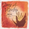 Songs 4 Worship: Sing Out