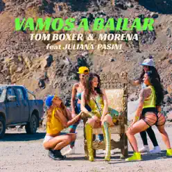 Vamos a Bailar (feat. Juliana Pasini) - Single - Tom Boxer Vamos a Bailar (feat. Juliana Pasini) - Single - Tom Boxer