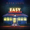 Easy (Remixed by Eli Escobar) - Daye Jack lyrics