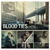 Blood Ties (Original Motion Picture Soundtrack) artwork