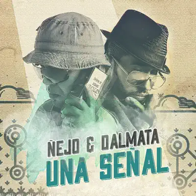 Señal de Vida (Radio Version) - Single - Ñejo & Dalmata