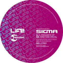 El Presidente (VIP) / Something Special - Single - Sigma El Presidente (VIP) / Something Special - Single - Sigma