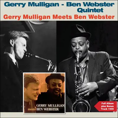 Gerry Mulligan Meets Ben Webster (Full Album Plus Bonus Tracks 1959) - Gerry Mulligan Gerry Mulligan Meets Ben Webster (Full Album Plus Bonus Tracks 1959) - Gerry Mulligan