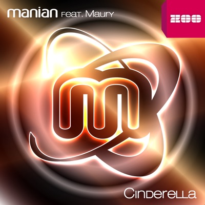 Cinderella (Remixes) [feat. Maury] - Manian
