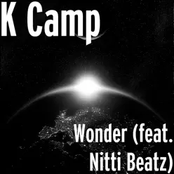 Wonder (feat. Nitti Beatz) - Single - K Camp Wonder (feat. Nitti Beatz) - Single - K Camp