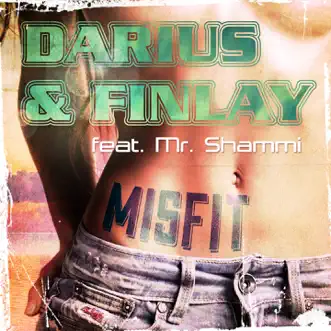 Misfit (feat. Shammi) by Darius & Finlay album reviews, ratings, credits