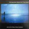 The Long Hello, Vol. 4 (feat. Life of Riley & David Jackson) album lyrics, reviews, download