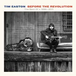 Before the Revolution - The Best Of (1998 - 2011) - Tim Easton