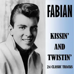 Kissin' and Twistin' - Fabian
