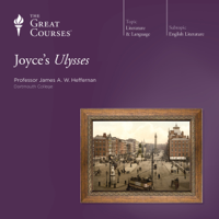 James A. W. Heffernan & The Great Courses - Joyce's Ulysses artwork