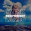 INDEPENDENT (feat. LAMBO) - Single album lyrics, reviews, download