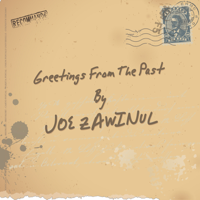 Joe Zawinul - Greetings from the Past artwork